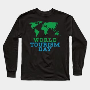 World Tourism Day Grab The Map & Travel Across The Globe Long Sleeve T-Shirt